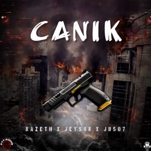 收聽Nazeth的Canik (Explicit)歌詞歌曲