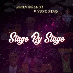 收聽John Gold Xi的Stage By Stage歌詞歌曲
