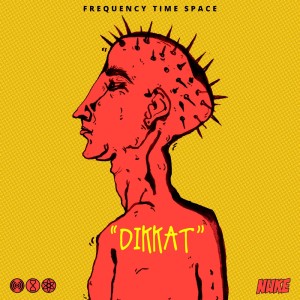 Album Dikkat from Frequency time space