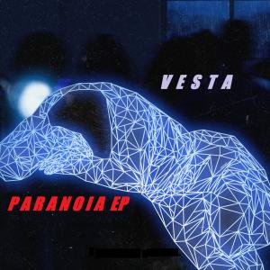Listen to Paranoia song with lyrics from Vesta
