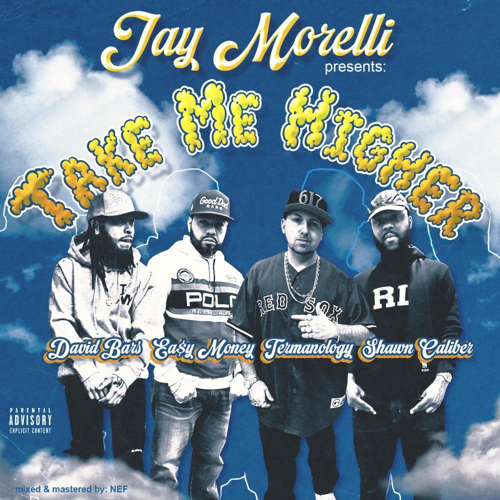 Take Me Higher (feat. David Bars, Ea$y Money, Termanology & Shawn Caliber) (Explicit)