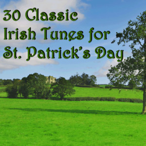 Shamrock Jukebox: 30 Irish Songs for Your St. Patrick's Day Party