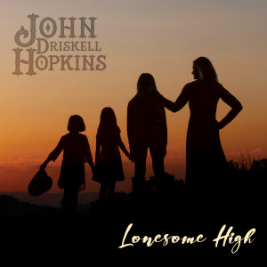 John Driskell Hopkins的專輯Lonesome High