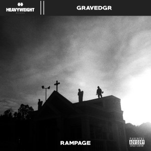 收聽GRAVEDGR的RAMPAGE (Explicit)歌詞歌曲