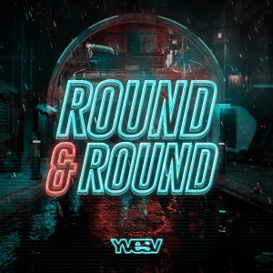 ดาวน์โหลดและฟังเพลง Round & Round พร้อมเนื้อเพลงจาก Yves V