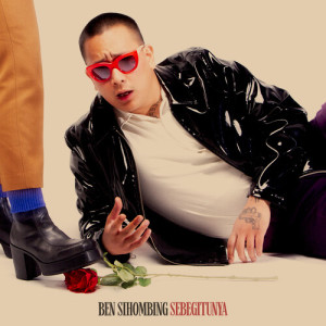Album Sebegitunya- Single from Ben Sihombing