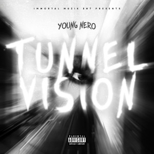 Album Tunnel Vision (Explicit) from Young Nero