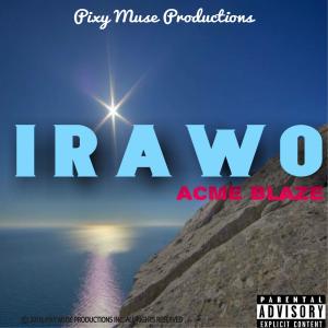 收听Acme Blaze的Irawo歌词歌曲
