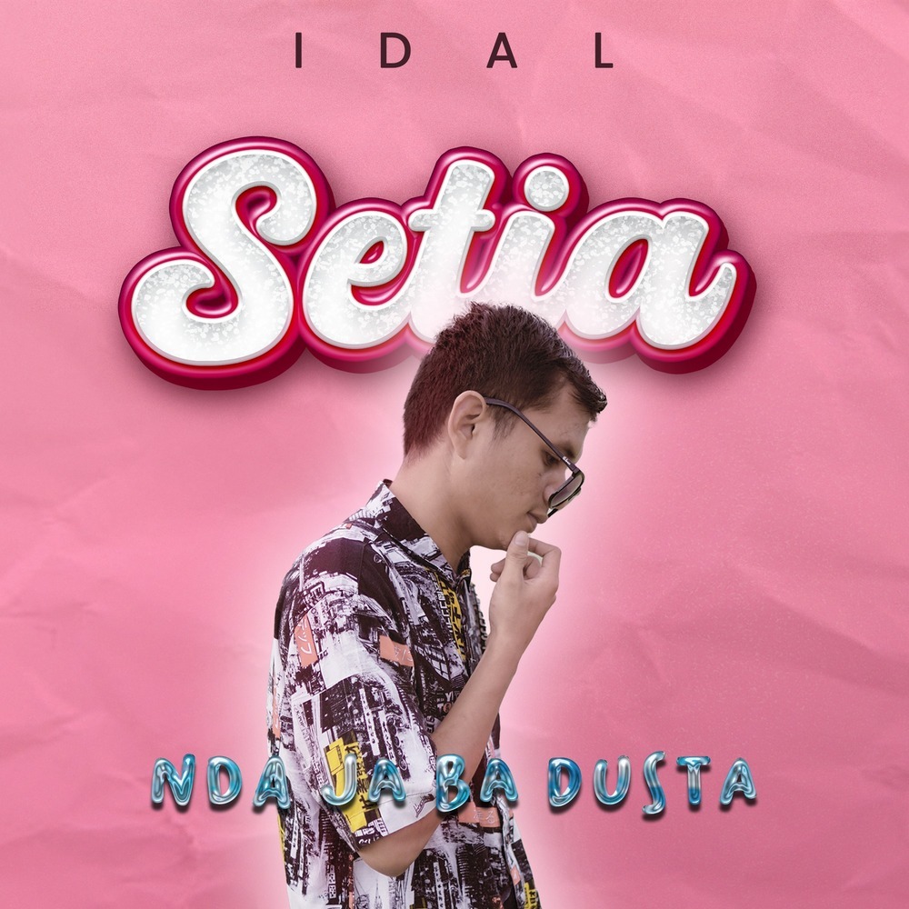 Setia ( Nda Ja Ba Dusta )
