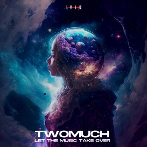 Listen to Let The Music Take Over song with lyrics from Twomuch
