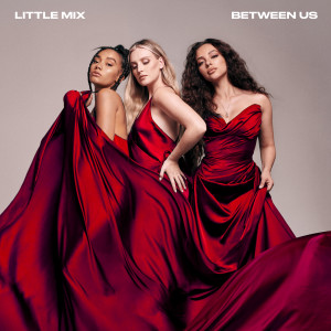 Album Between Us (The Experience) (Explicit) oleh Little Mix