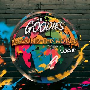 The Goodies的專輯Around The World (feat. Lukup)
