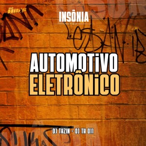 收聽DJ THZIN的Automotivo Eletrônico (feat. Mc Gw) (Explicit)歌詞歌曲
