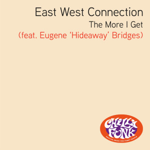East West Connection的專輯The More I Get
