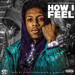 Baby Gates的專輯How I Feel (Explicit)