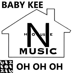 收聽BABY KEE的Oh Oh Oh歌詞歌曲