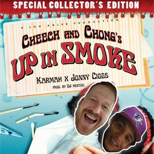 收聽Karmah的Cheech & Chong (feat. Johnny Ciggs & Dj Mentos|Explicit)歌詞歌曲