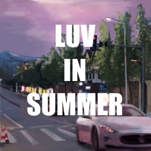 Listen to Luv in Summer (完整版) song with lyrics from Cloud9