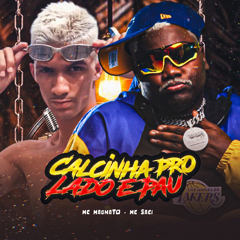 Calcinha pro Lado e Pau (feat. MC Saci) (Explicit)