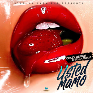 收聽Crazy Design的Usted Mamo (Explicit)歌詞歌曲