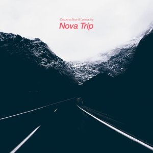 ดาวน์โหลดและฟังเพลง Nova Trip พร้อมเนื้อเพลงจาก Desusino Boys