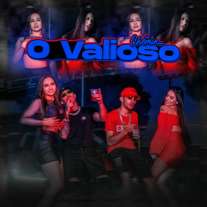 ดาวน์โหลดและฟังเพลง O Valioso (Explicit) พร้อมเนื้อเพลงจาก MC Chemin