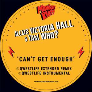 Listen to Can't Get Enough (Qwestlife Boogie Vocal Mix) song with lyrics from Alexis Victoria Hall