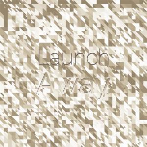 Various的专辑Launch Away