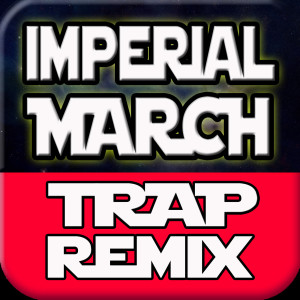 Dengarkan lagu Imperial March (Trap Remix) nyanyian Miami Dynamite dengan lirik