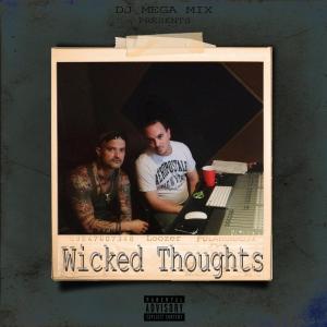Wicked Thoughts (feat. LoOzeR) [Explicit]