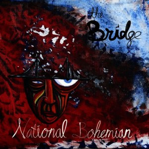 The Bridge的專輯National Bohemian