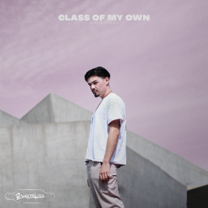 Album Class of My Own from BoarderLess