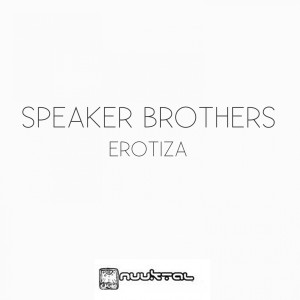 Speaker Brothers的專輯Erotiza