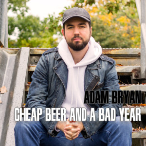 Listen to Cheap Beer and a Bad Year song with lyrics from Adam Bryan