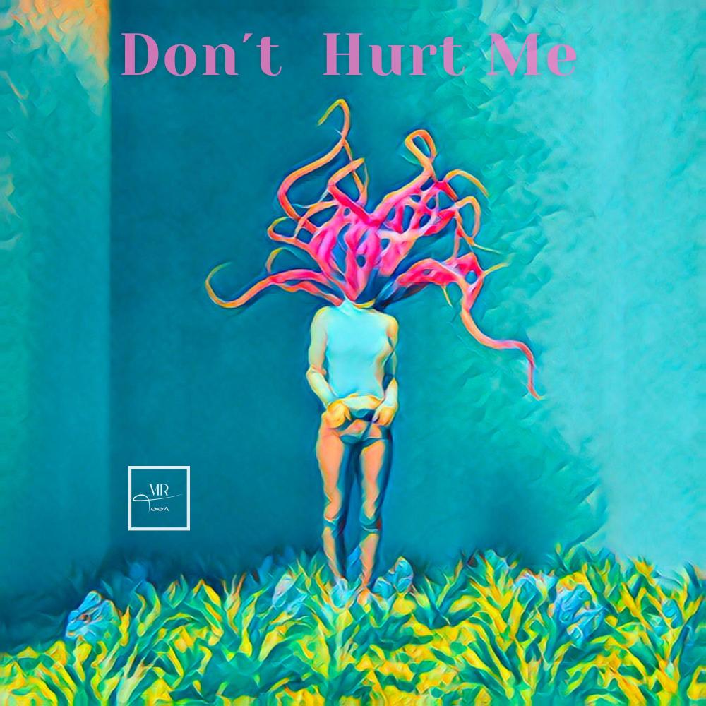 Don't Hurt Me