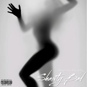 收聽31Hunnit的Shawty Bad (feat. TheeKidTony) (Explicit)歌詞歌曲