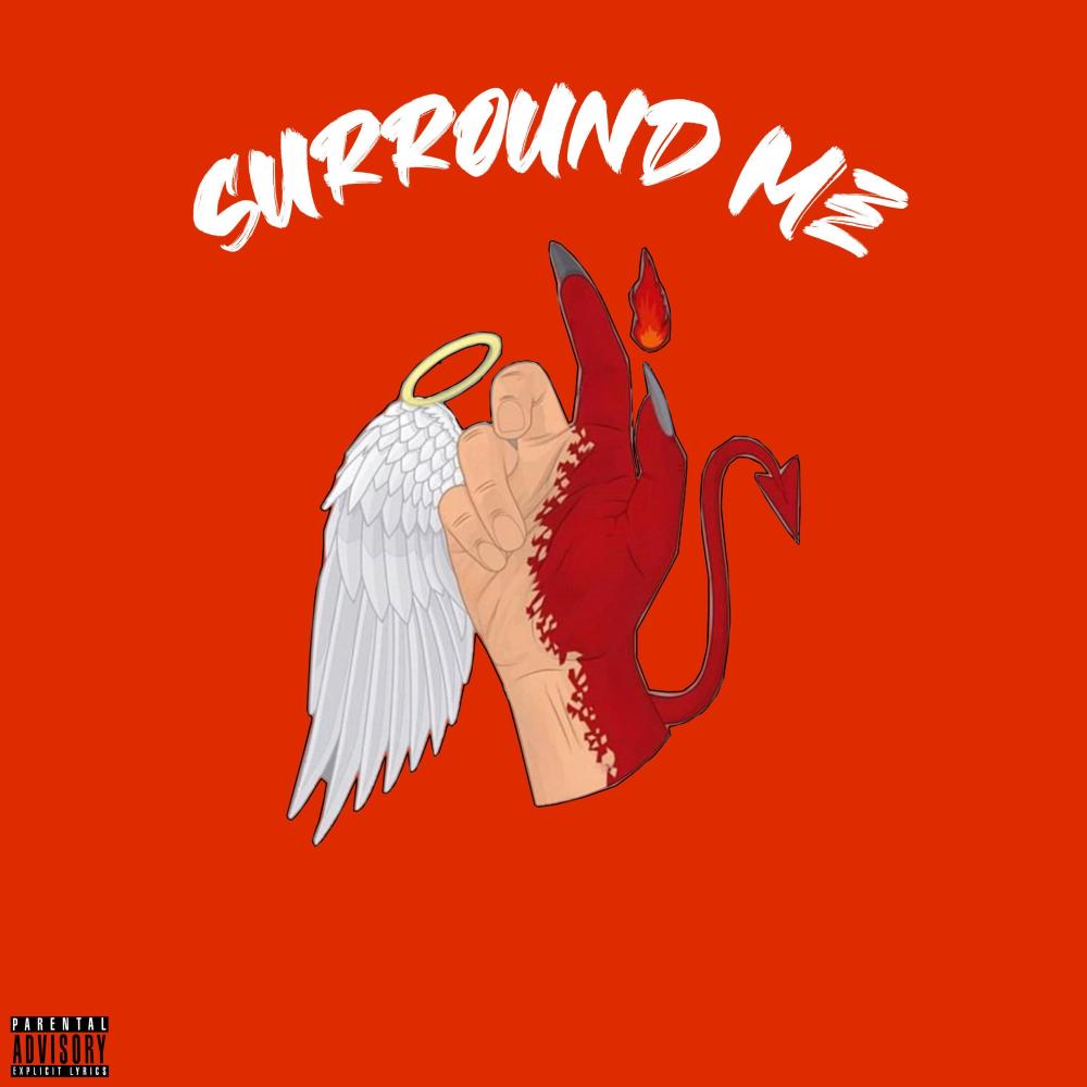 Surround Me (Explicit)