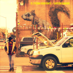 Listen to El Eterno Debutante song with lyrics from Capitán Cobarde