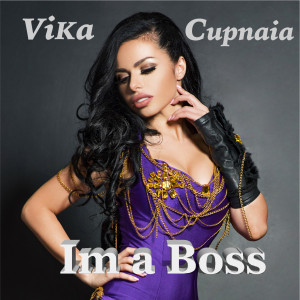 Vika Cupnaia的專輯I'm a Boss (feat. Nino)
