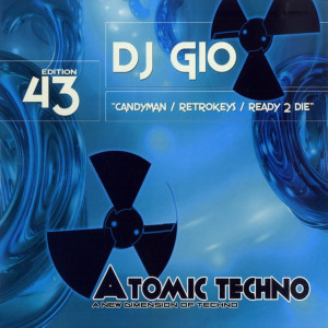 DJ Gio的專輯Candyman / Retrokeys / Ready 2 Die (ATM 43)