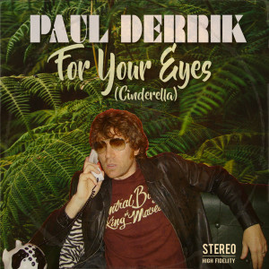 Dengarkan For Your Eyes (Cinderella) lagu dari PAUL DERRIK dengan lirik