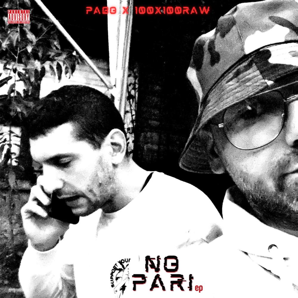 No Pari (feat. 100x100 Raw) (Explicit)