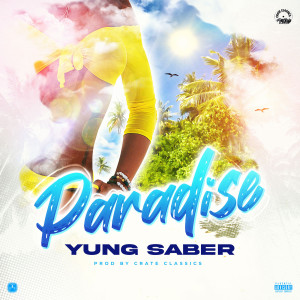 อัลบัม Paradise (Explicit) ศิลปิน Yung Saber