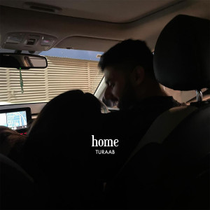 收聽Turaab的Home歌詞歌曲