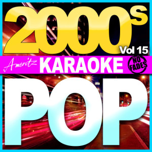 อัลบัม Karaoke - Pop - 2000's Vol 15 ศิลปิน Ameritz Audio Karaoke