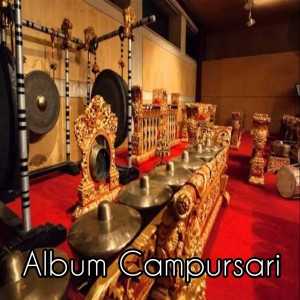 ดาวน์โหลดและฟังเพลง album campursari พร้อมเนื้อเพลงจาก Campursari