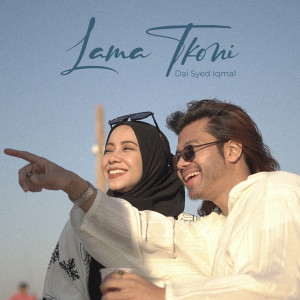 Listen to Lama Tkoni song with lyrics from Dai Syed Iqmal
