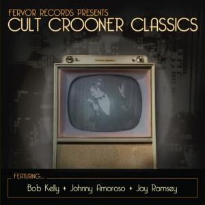 อัลบัม Cult Crooner Classics ศิลปิน Bob Kelly