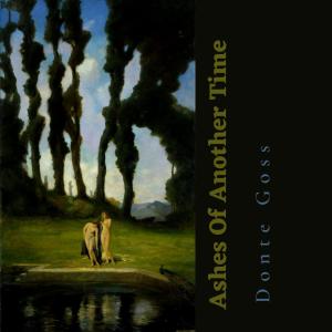 Dengarkan 001 lagu dari Donte Goss dengan lirik