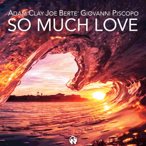 收聽Adam Clay的So Much Love (Extended Mix)歌詞歌曲